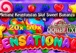 Tips Menang Keuntungan Slot Sweet Bonanza Online