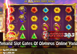 Cara Menang Slot Gates Of Olympus Online Yang Tepat